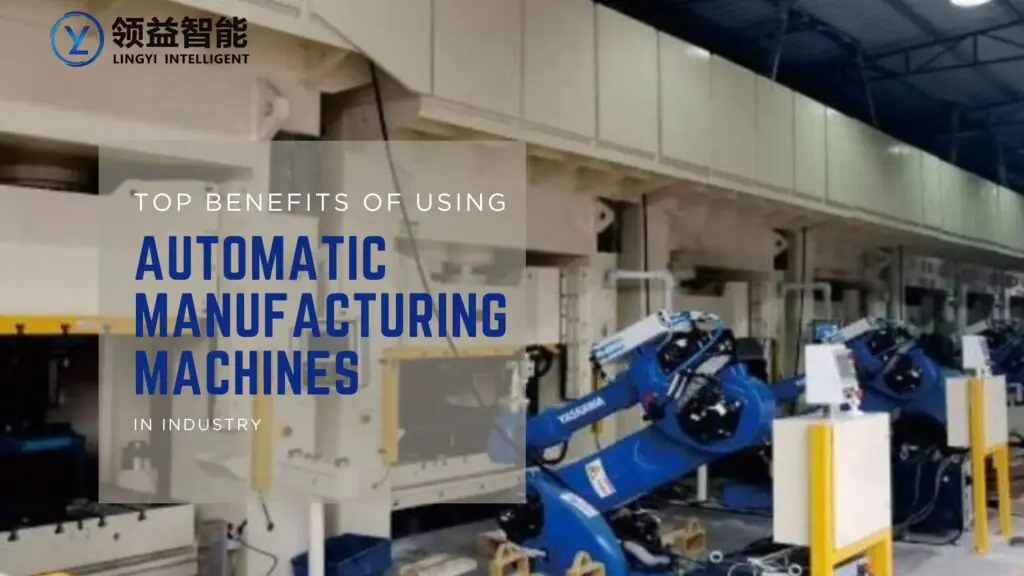 automatic manufacturing machine